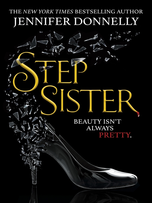 Title details for Stepsister by Jennifer Donnelly - Available